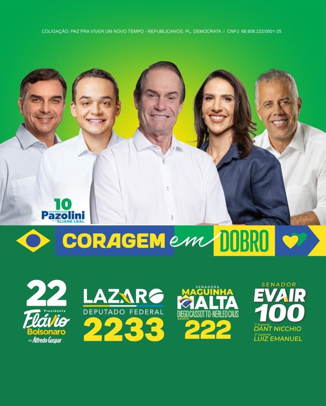 Chapa Coragem em Dobro: Flávio Bolsonaro para Presidente, Pazolini para Governador, Lázaro Costalonga para Deputado Federal 2233, Maguinha Malta para Senadora 222 e Evair para Senador 100